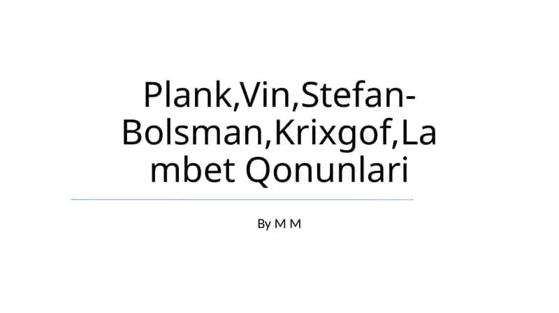 Plank, Kirxgof, Stefan-Boltzman, Wienning joy almashish qonuni