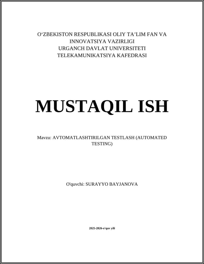 AVTOMATLASHTIRILGAN TESTLASH (AUTOMATED TESTING)