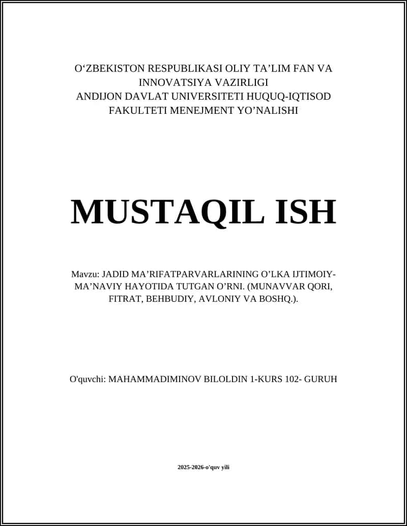 JADID MA’RIFATPARVARLARINING O’LKA IJTIMOIY-MA’NAVIY HAYOTIDA TUTGAN O’RNI. (MUNAVVAR QORI, FITRAT, BEHBUDIY, AVLONIY VA BOSHQ.)