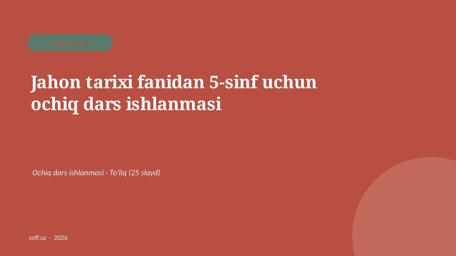 Jahon tarixi fanidan 5-sinf uchun ochiq dars ishlanmasi