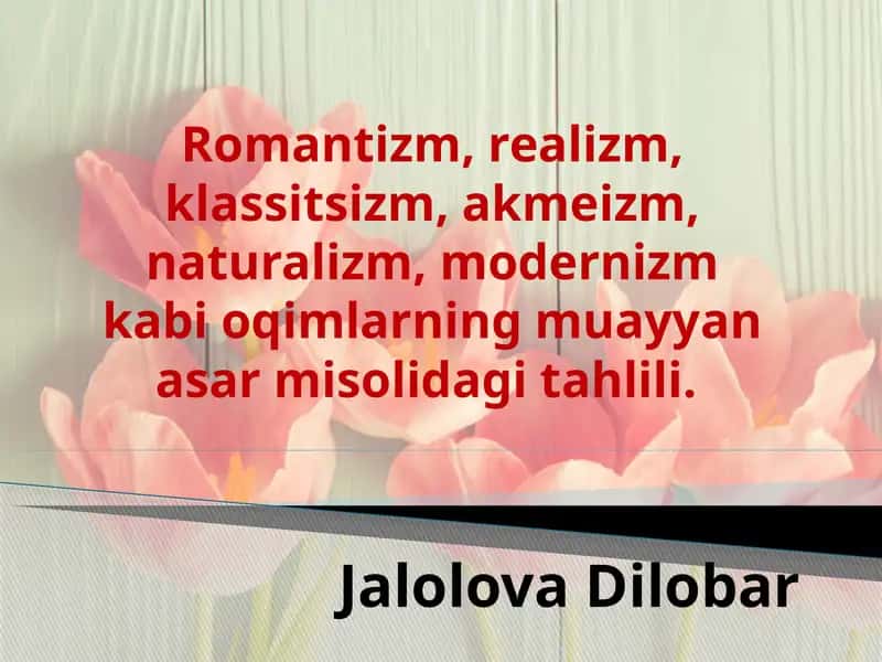 Romantizm,_realizm,_klassitsizm,_akmeizm,_naturalizm,_modernizm.pptx