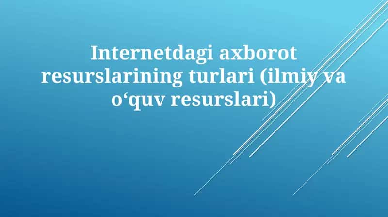 Ilmiy va Ta'lim Resurslarining Turlari(ilmiyvaoʻquvresurslari)