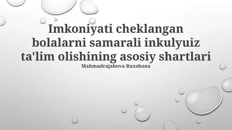 Imkoniyati cheklangan bolalarni samarali inkulyuiz ta'lim olishining asosiy shartlari