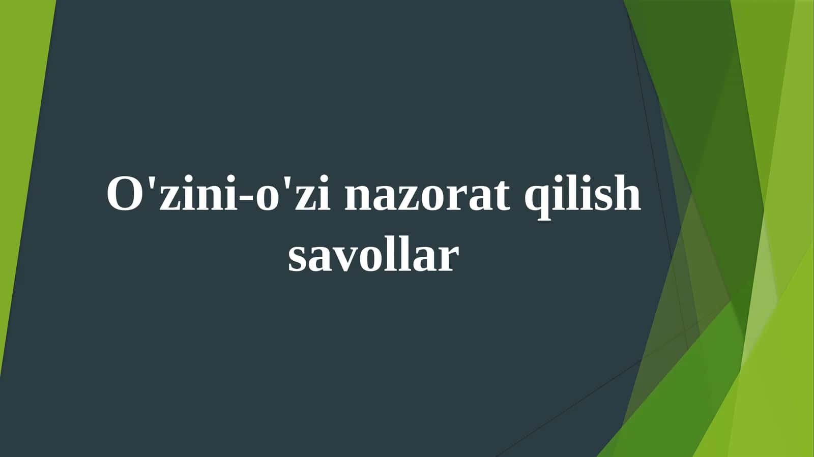 O'zini-o'zinazoratqilishsavollar