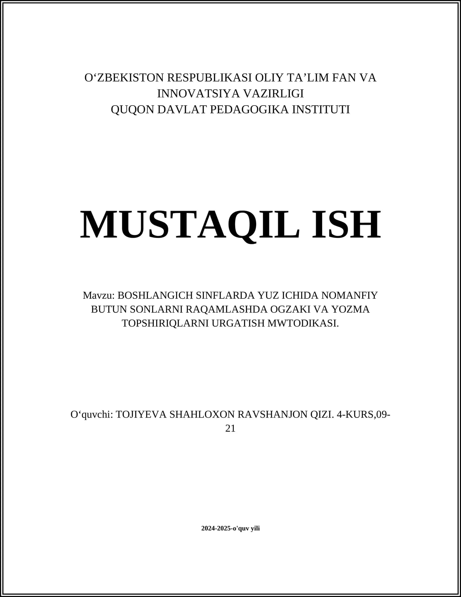 BOSHLANGICH SINFLARDA YUZ ICHIDA NOMANFIY BUTUN SONLARNI RAQAMLASHDA OGZAKI VA YOZMA TOPSHIRIQLARNI URGATISH MWTODIKASI
