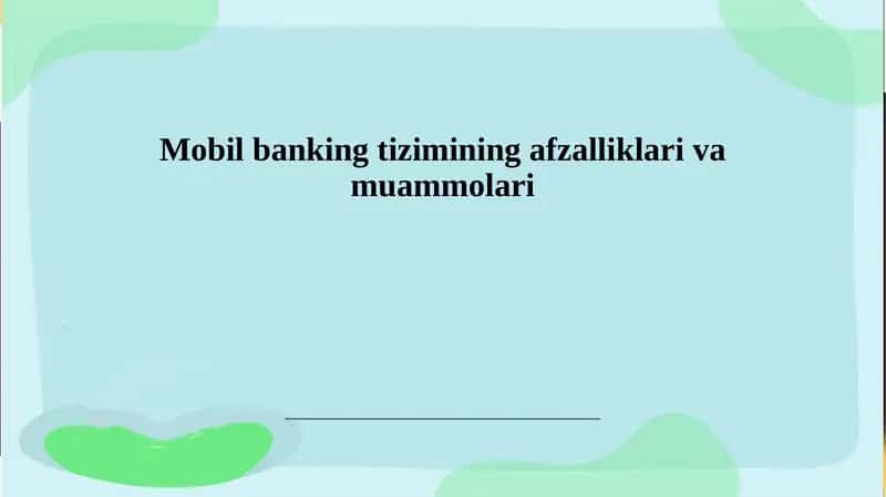 Mobil Bankingning Afzalliklari va Muammolari