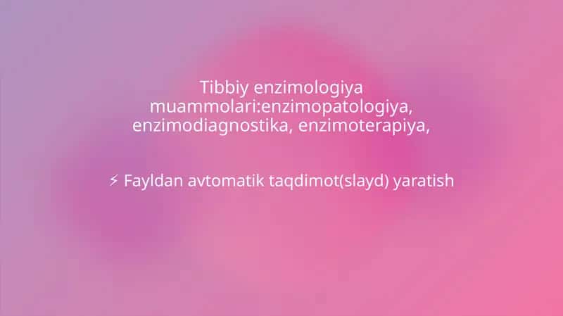 Tibbiy Enzimologiya Muammolari