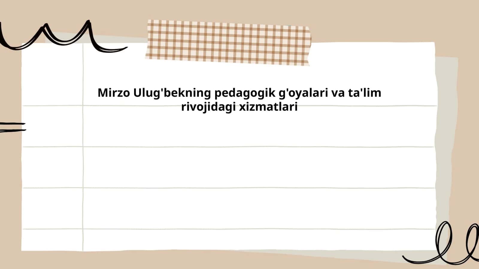 Mirzo Ulug'bekning pedagogik g'oyalari va ta'lim rivojidagi xizmatlari