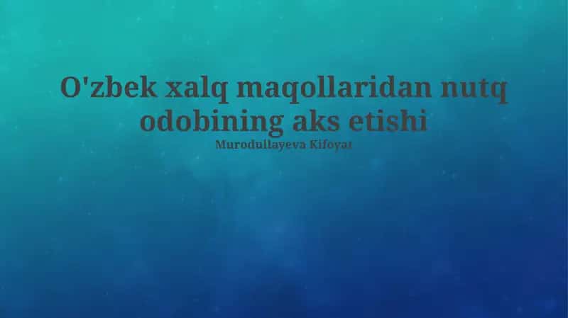 Nutq Odobi O'zbek Maqollarda