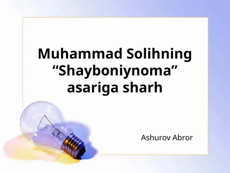 Muhammad solihning shayboniynona asariga sharh