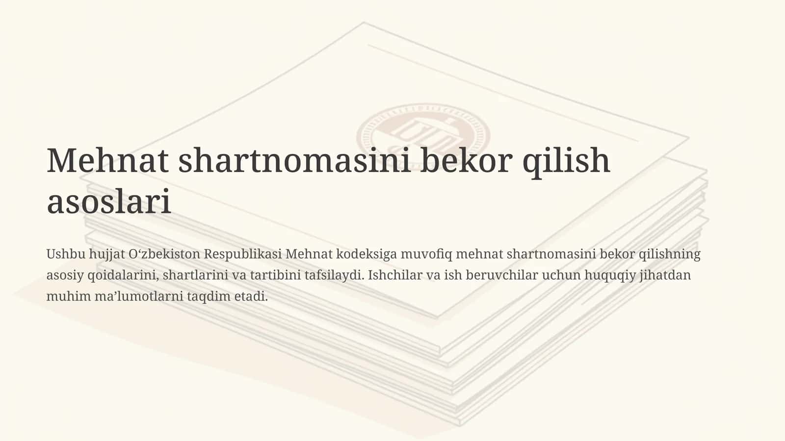 Mehnat shartnomasini bekor qilish asoslari