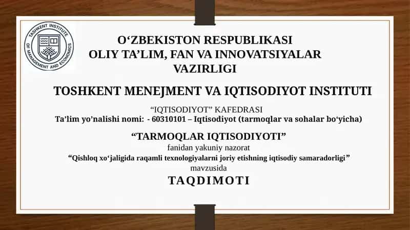 “Qishloq xoʻjaligida raqamli texnologiyalarni joriy etishning iqtisodiy samaradorligi”
