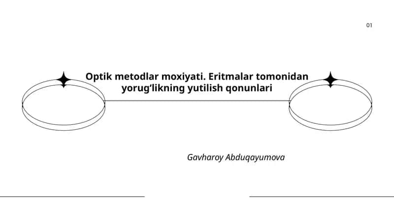 Optik metodlar moxiyati. Eritmalar tomonidan yorugʻlikning yutilish qonunlari