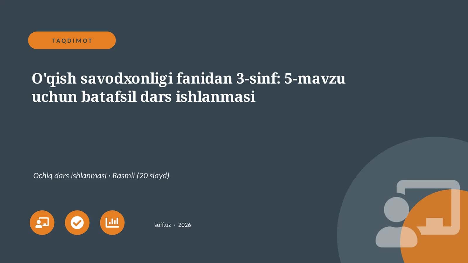 O'qish savodxonligi fanidan 3-sinf: 5-mavzu uchun batafsil dars ishlanmasi