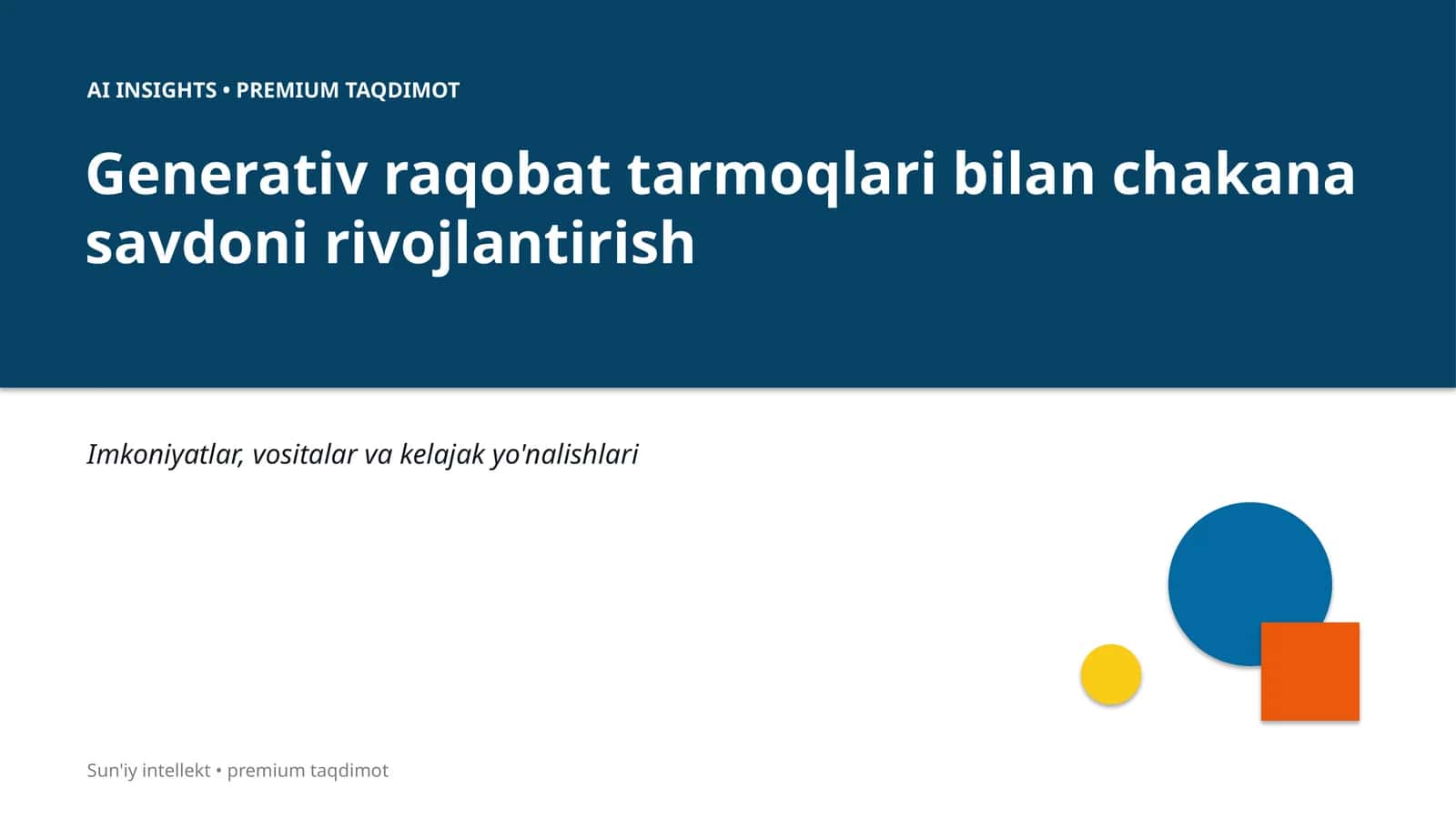 Generativ raqobat tarmoqlari bilan chakana savdoni rivojlantirish