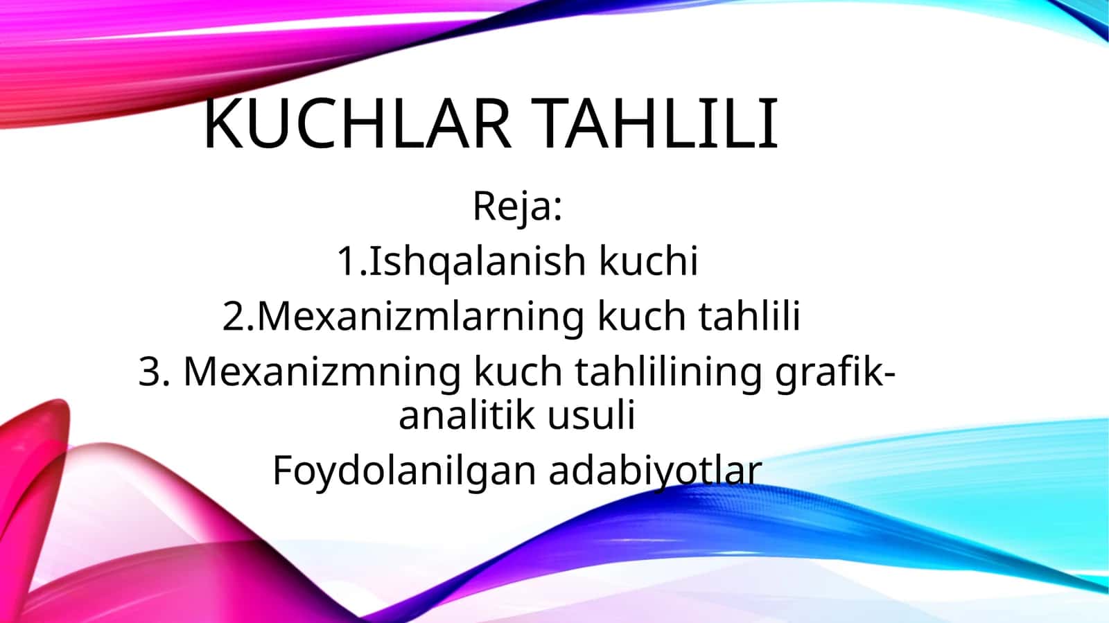 KUchlar tahlili
