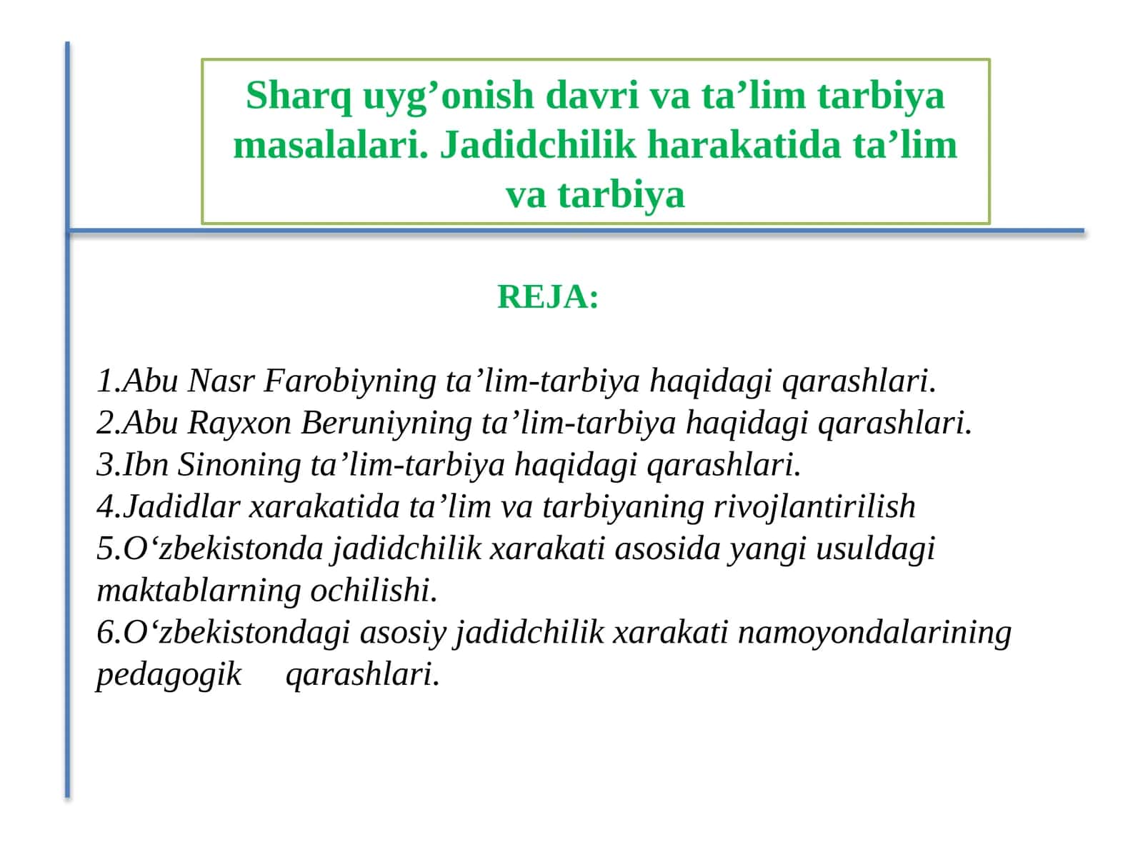 Sharq uyg’onish davri va ta’lim tarbiya masalalari. Jadidchilik harakatida ta’lim va tarbiya