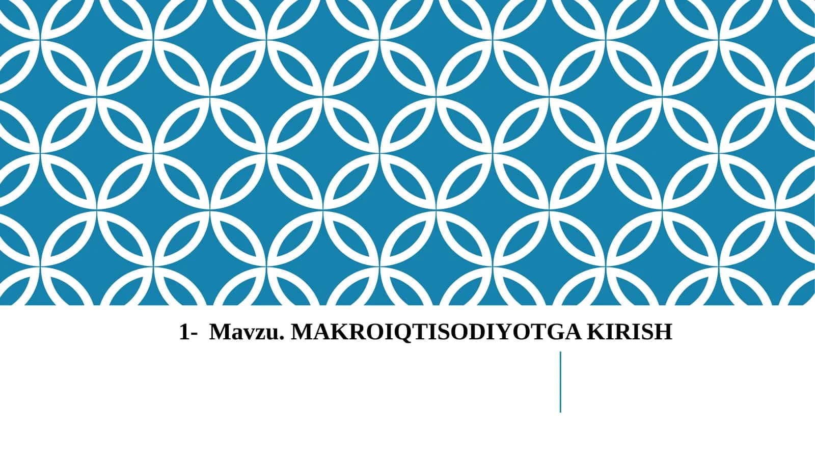 MAKROIQTISODIYOTGA KIRISH