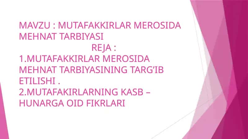 MUTAFAKKIRLAR MEROSIDA MEHNAT TARBIYASI