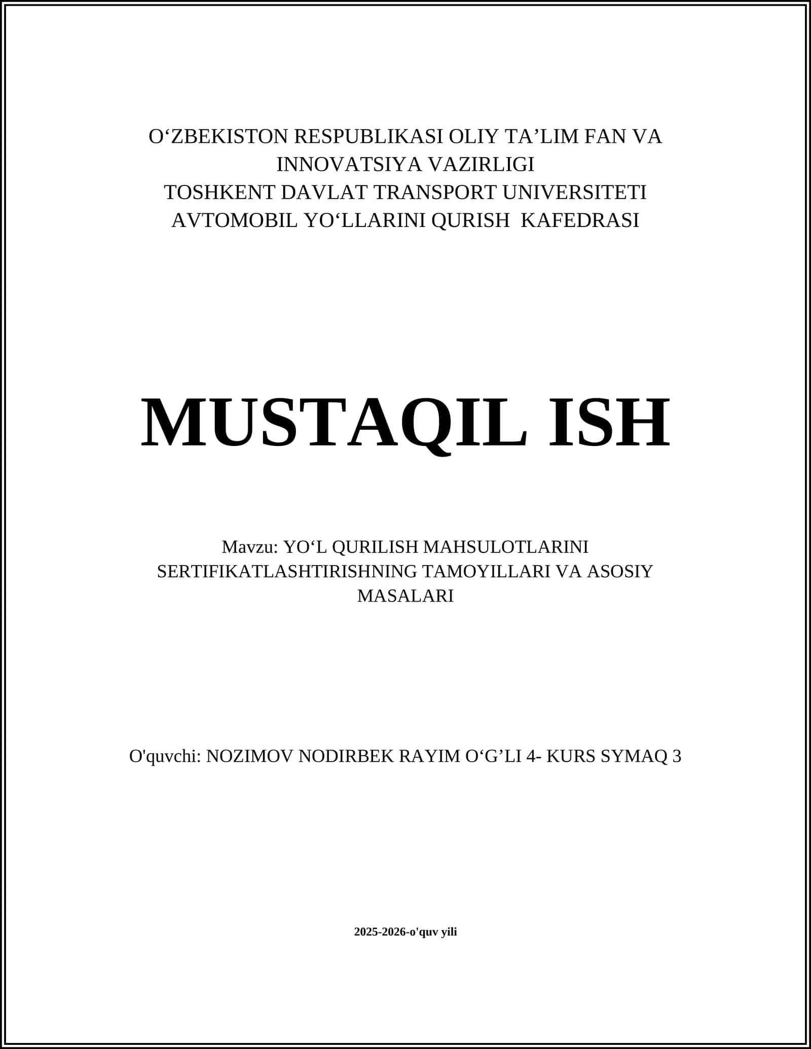 YOʻL QURILISH MAHSULOTLARINI SERTIFIKATLASHTIRISHNING TAMOYILLARI VA ASOSIY MASALARI