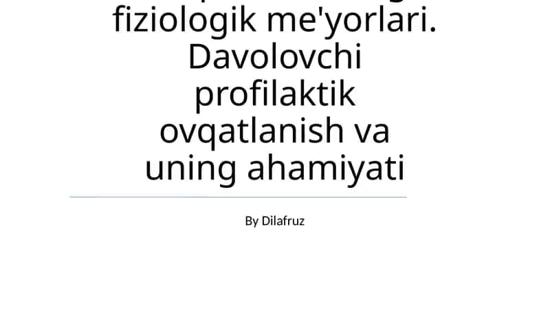 Ovqatlanishning fiziologik me'yorlari