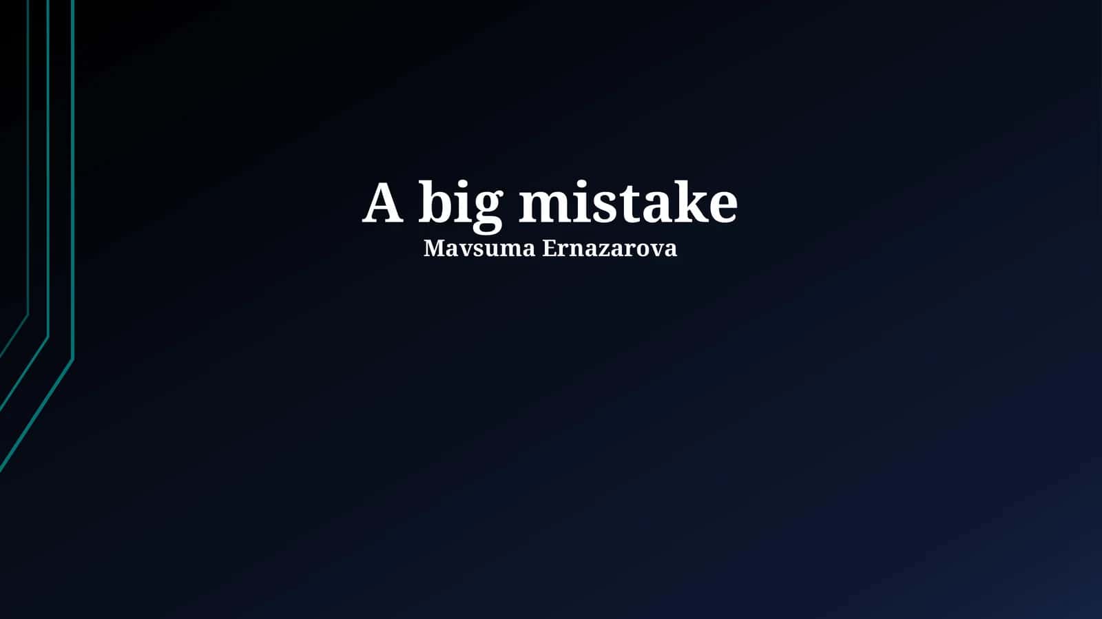 A big mistake