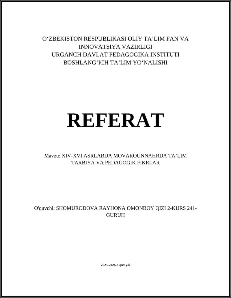 XIV-XVI ASRLARDA MOVAROUNNAHRDA TAʼLIM TARBIYA VA PEDAGOGIK FIKRLAR
