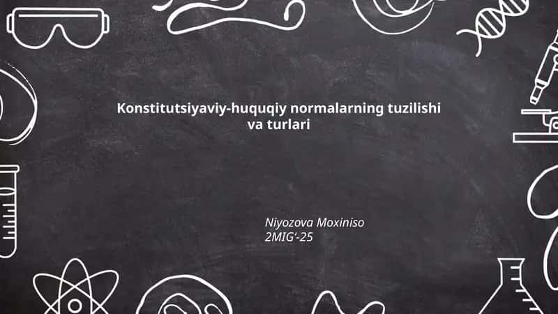 Konstitutsiyaviy-huquqiy normalarning tuzilishi va turlari