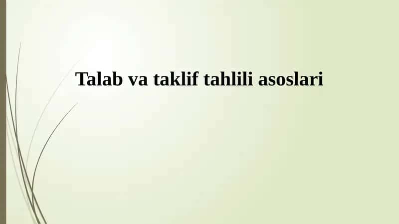 Talab va taklif asoslari