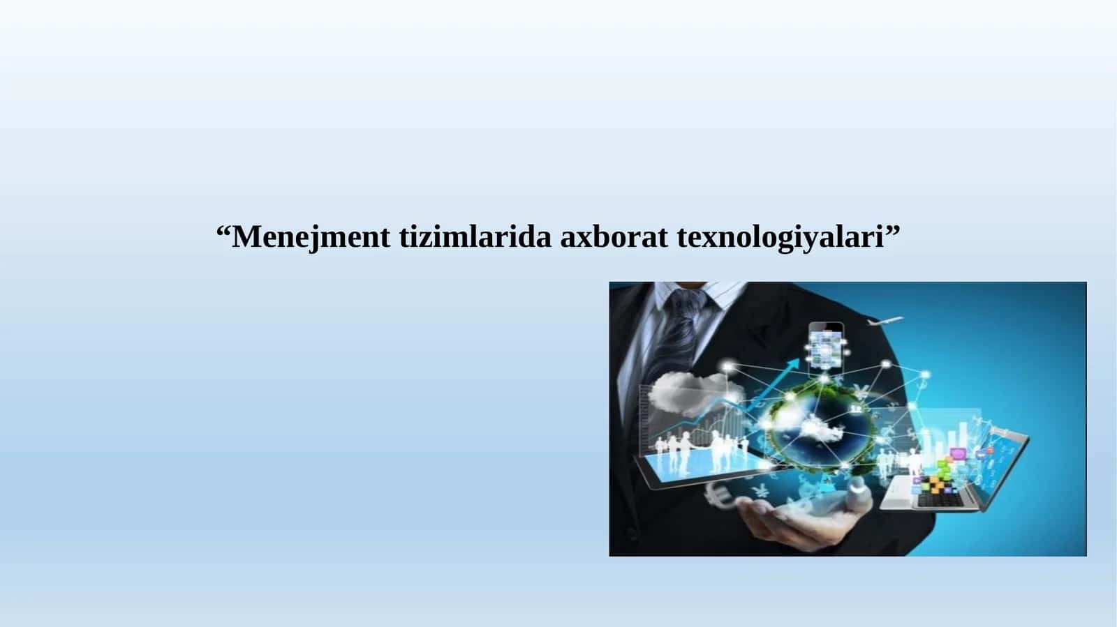 Menejment tizimlarida axborot texnologiyalari