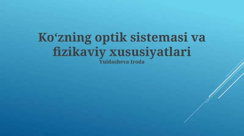 Ko'zning optik sistemasi va fizikaviy xususiyatlari