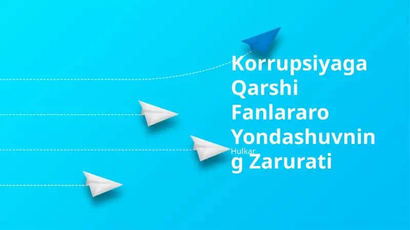 Korruptsiyaga Qarshi Fanlararo Yondashuvning Zarurati