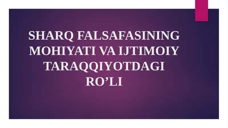 SHARQ FALSAFASINING MOHIYATI VA IJTIMOIY TARAQQIYOTDAGI RO’LI