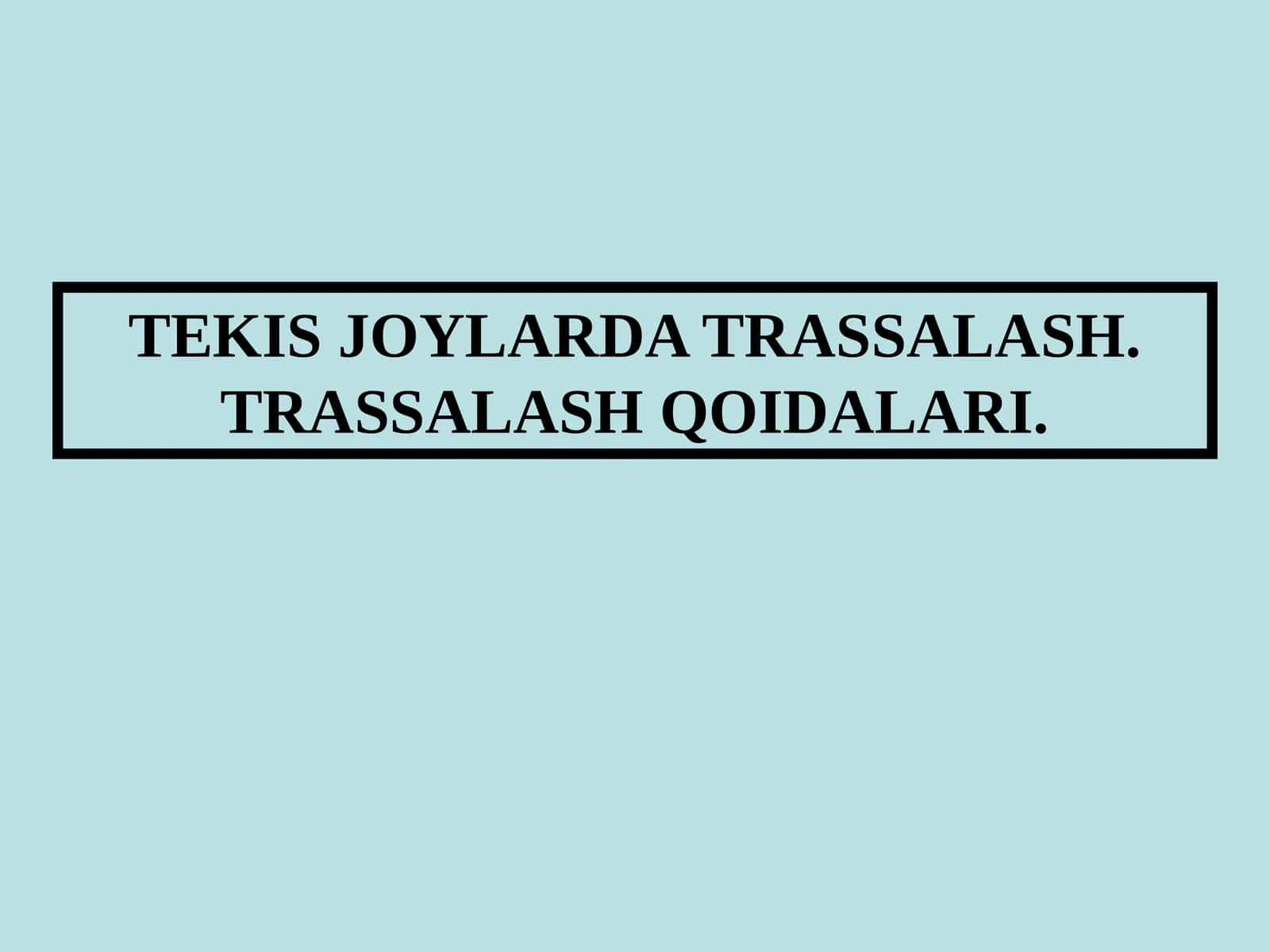 TRASSALASH QOIDALARI