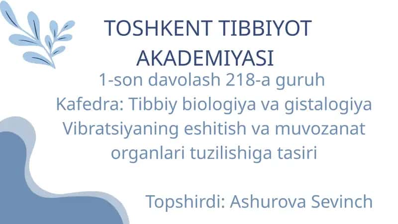 Vibratsiyaning eshitish va muvozanat organlari tuzilishiga tasiri