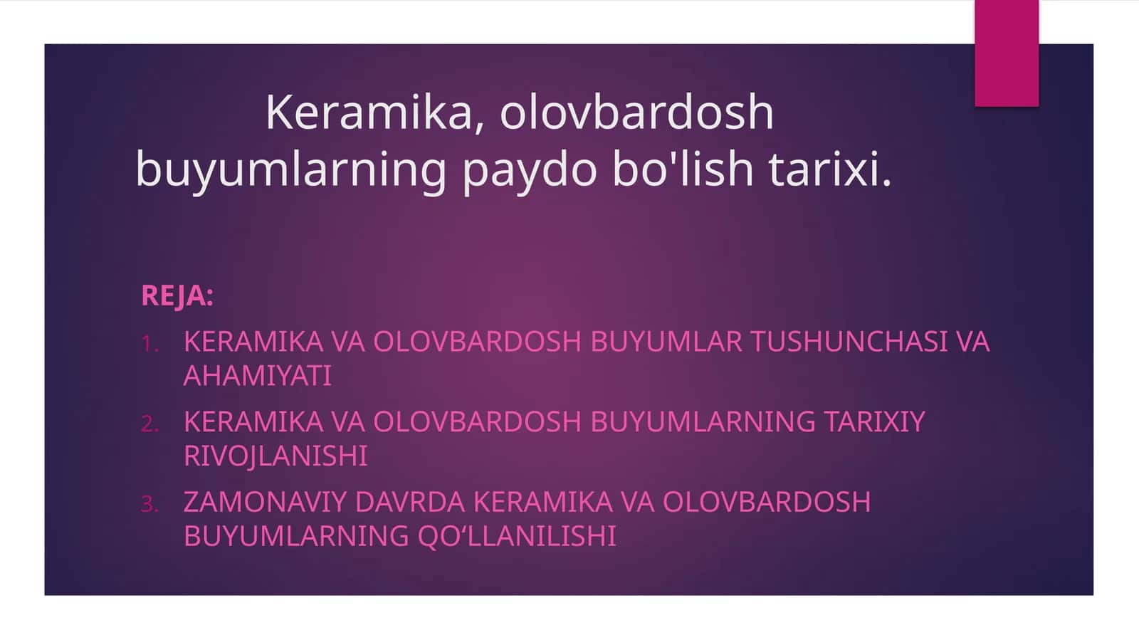 Keramika, olovbardosh buyumlarning paydo bo'lish tarixi