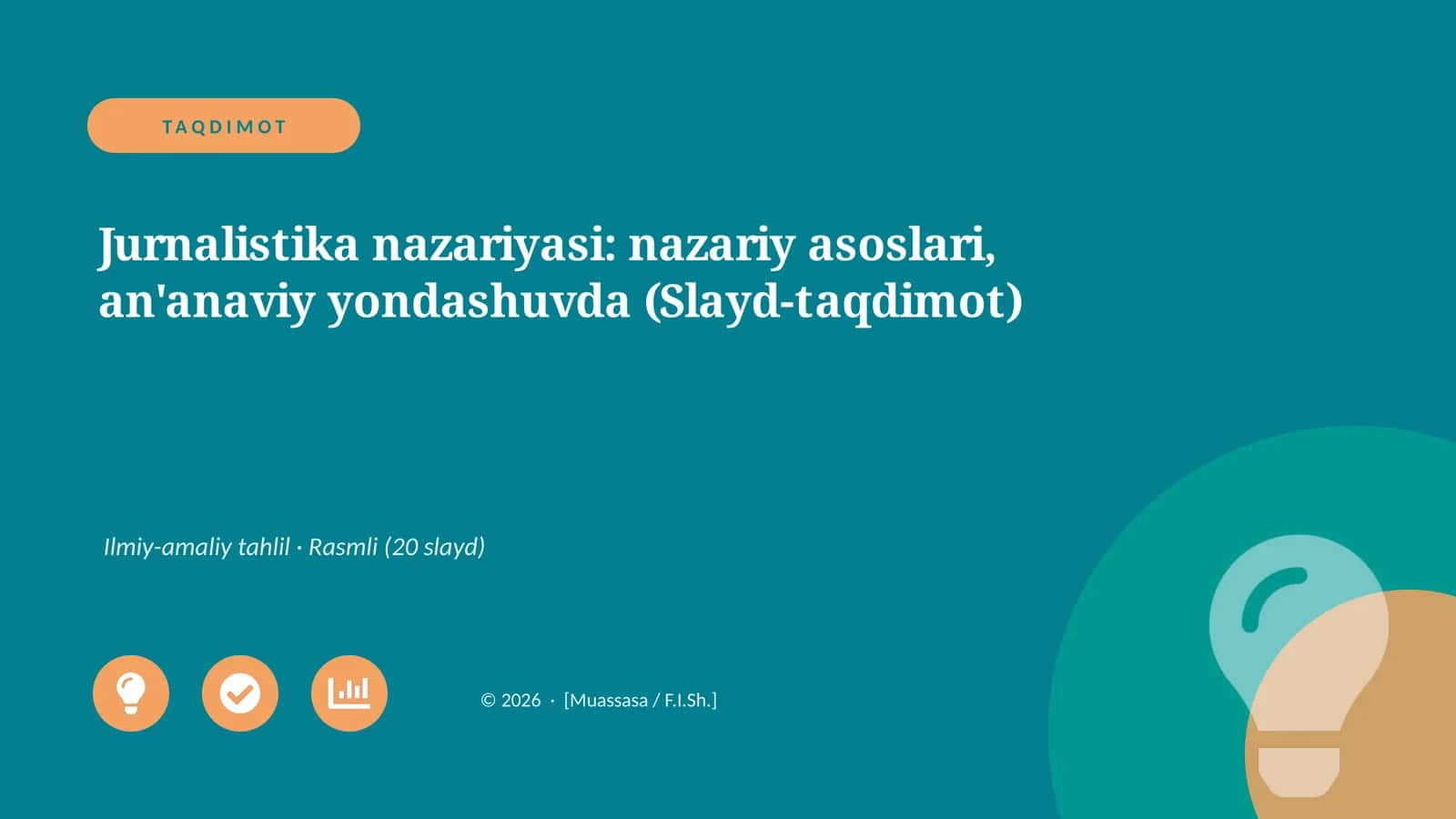 Jurnalistika nazariyasi: nazariy asoslari, an'anaviy yondashuvda (Slayd-taqdimot)