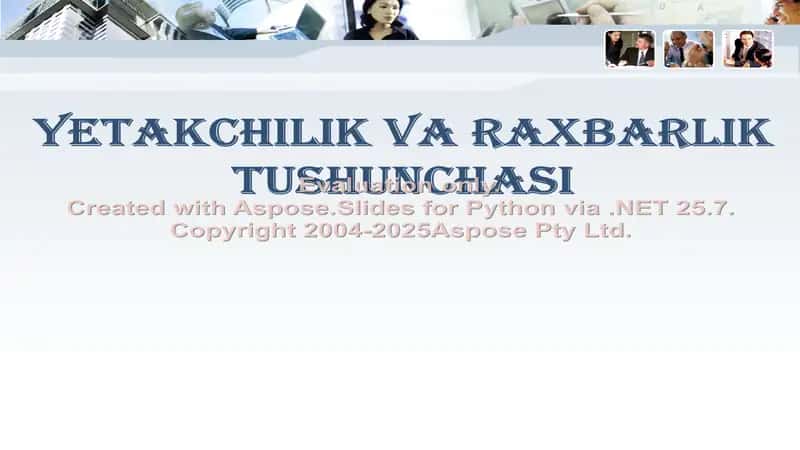 Yetakchilik va Raxbarlik tushunchasi