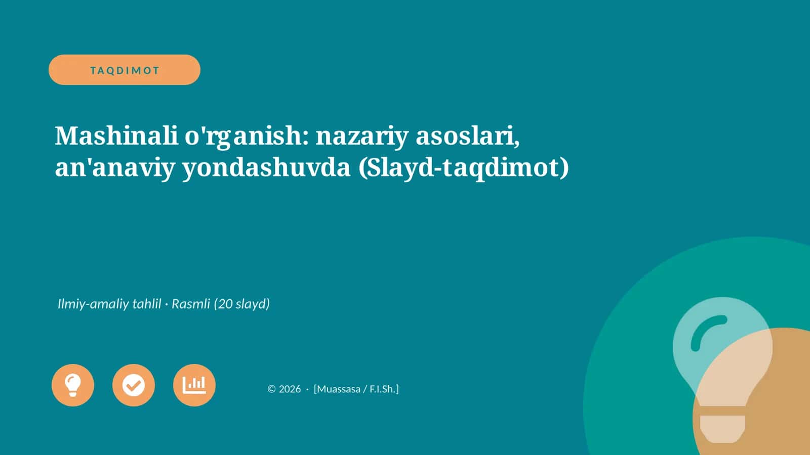 Mashinali o'rganish: nazariy asoslari, an'anaviy yondashuvda (Slayd-taqdimot)
