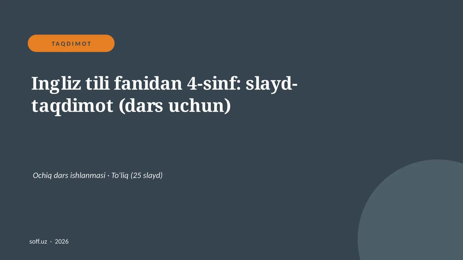 Ingliz tili fanidan 4-sinf: slayd-taqdimot (dars uchun)