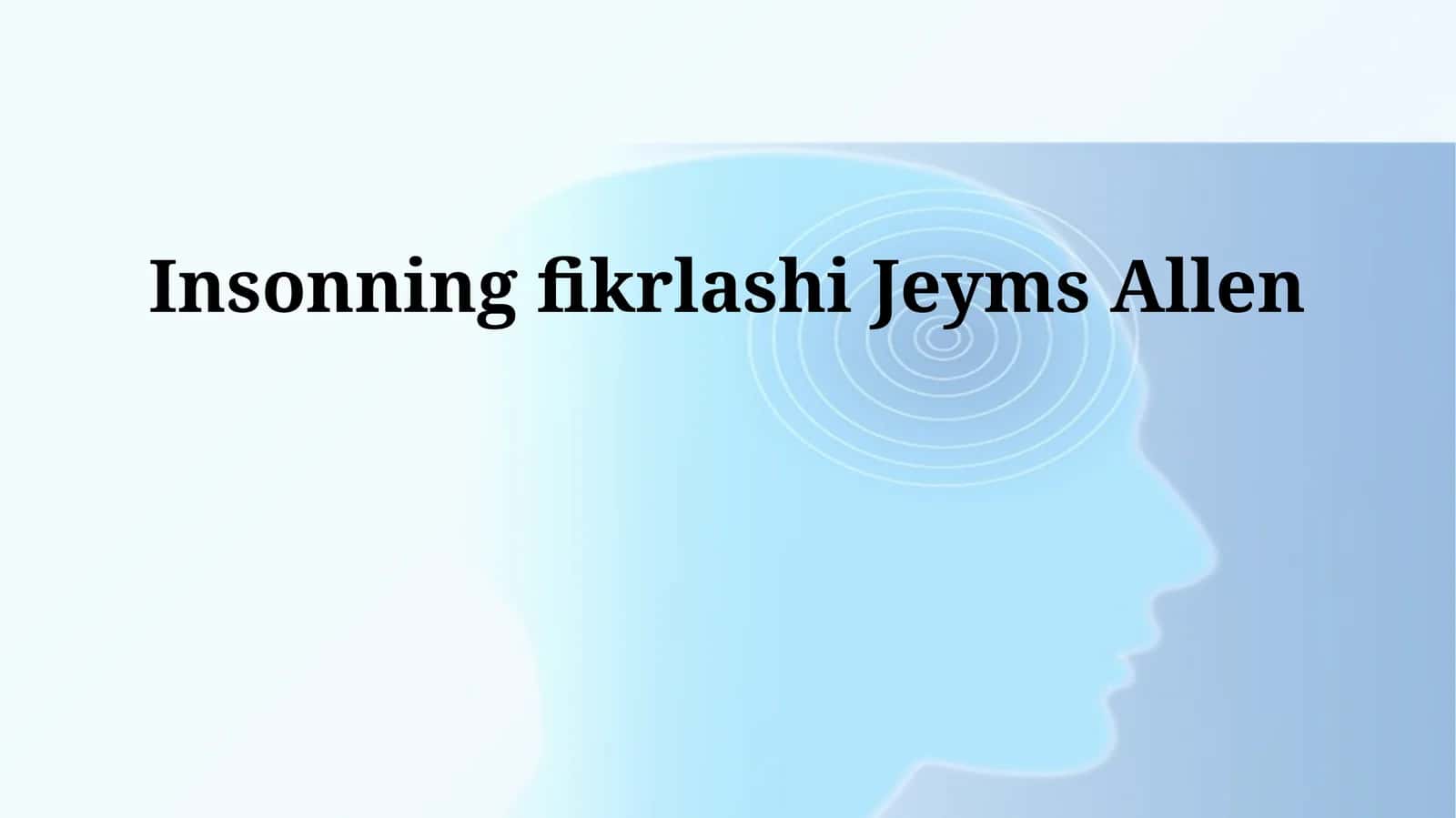 Insonning fikrlashi Jeyms Allen