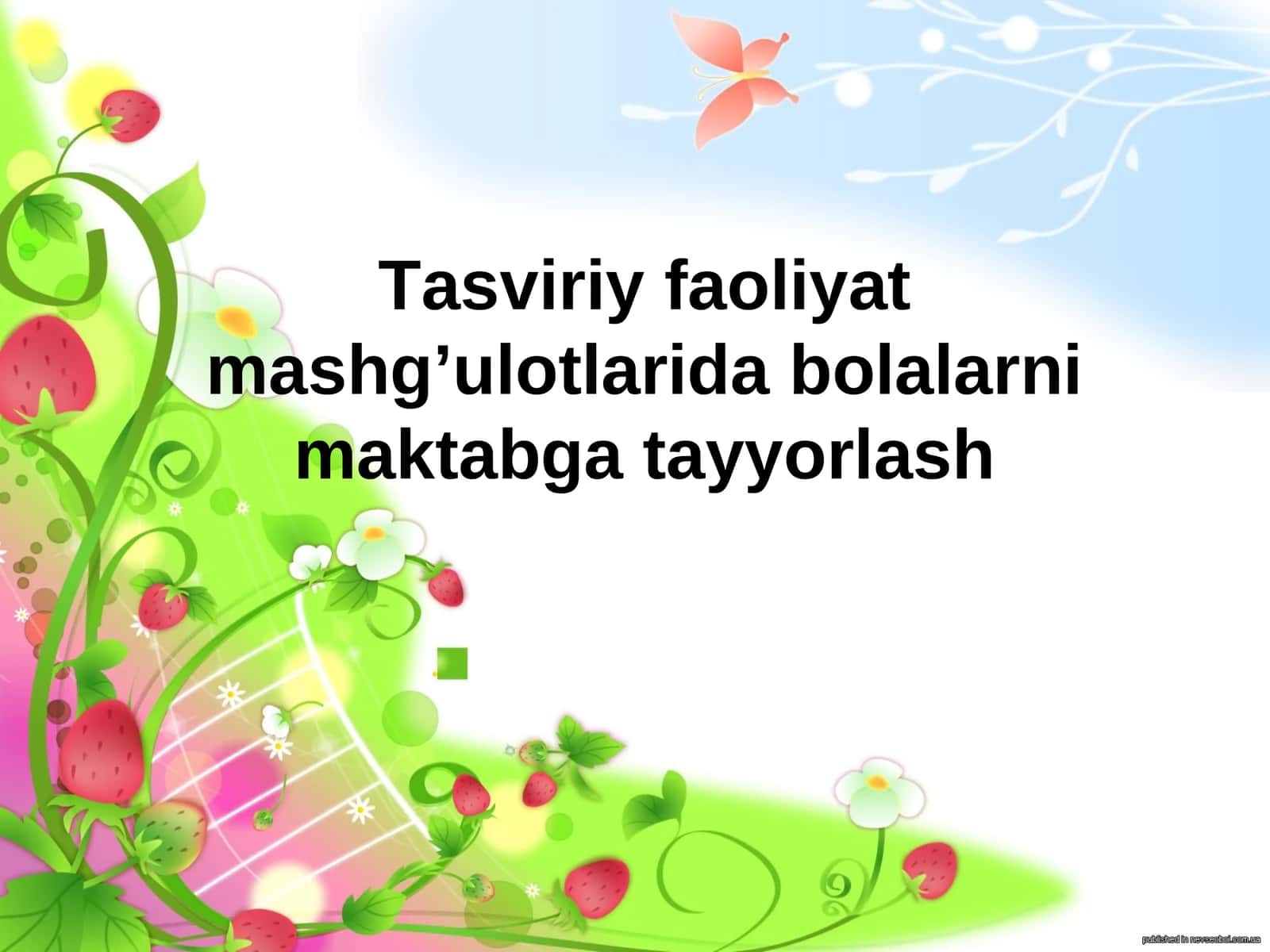 Tasviriy faoliyat mashg’ulotlarida bolalarni maktabga tayyorlash