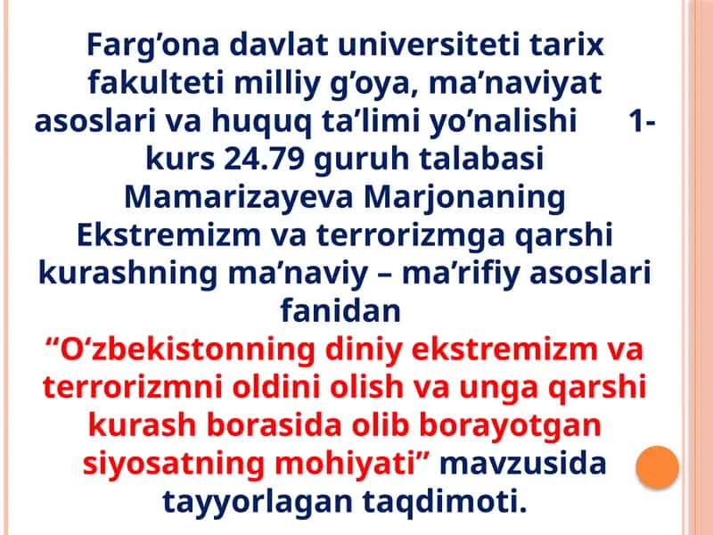 "O‘zbekistonning diniy ekstremizm va terrorizmni oldini olish va unga qarshi kurash borasida olib borayotgan siyosatning mohiyati"