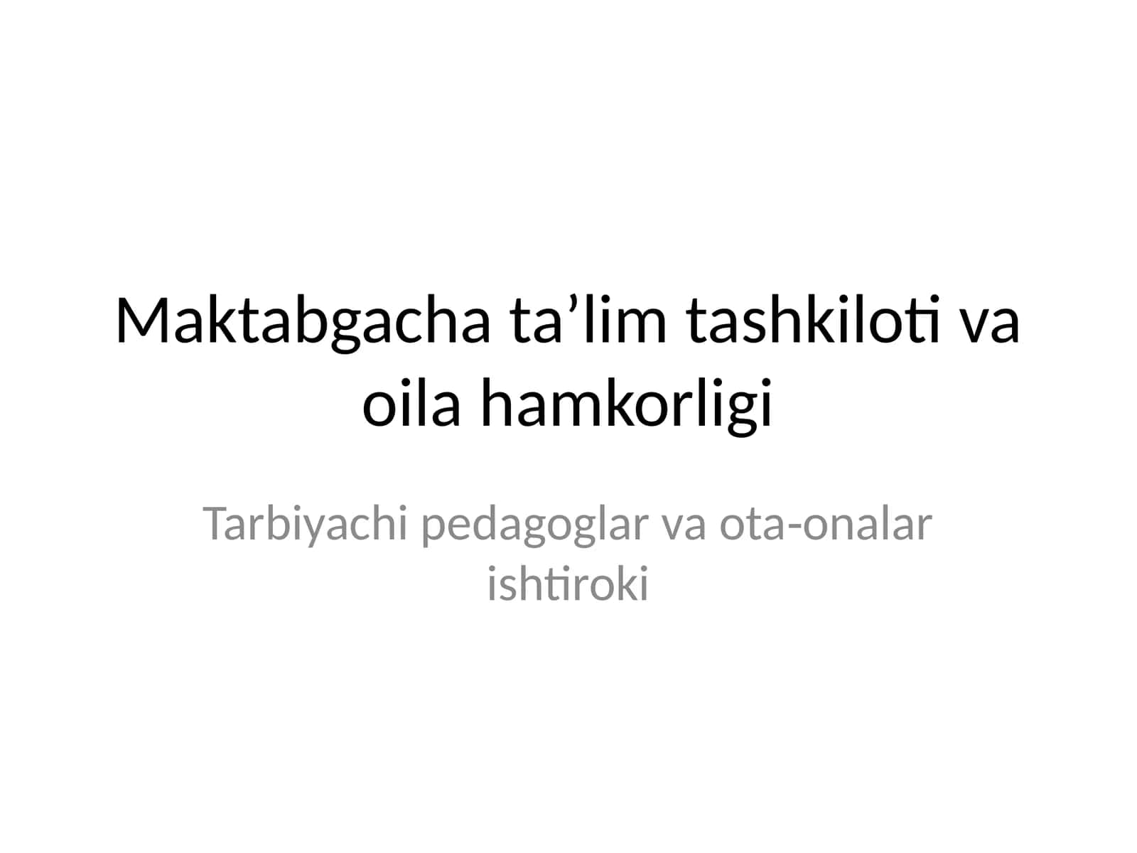 Maktabgacha taʼlim tashkiloti va oila hamkorligi