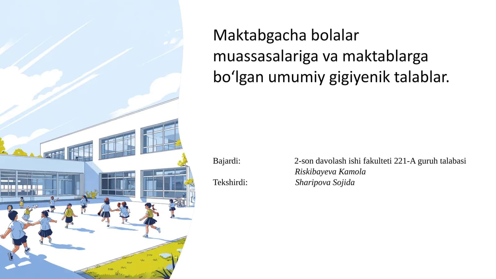 Maktabgacha va maktab muassasalariga umumiy gigiyenik talablar.pptx