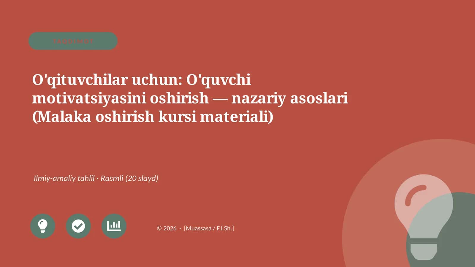 O'quvchi motivatsiyasini oshirish — nazariy asoslari (Malaka oshirish kursi materiali)