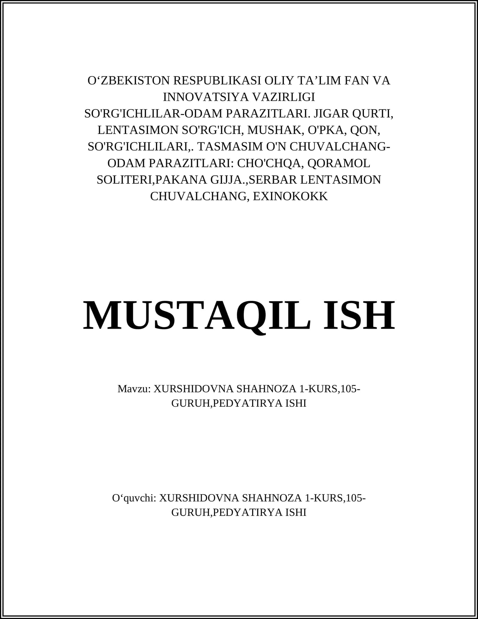 XURSHIDOVNA SHAHNOZA 1-KURS,105-GURUH,PEDYATIRYA ISHI