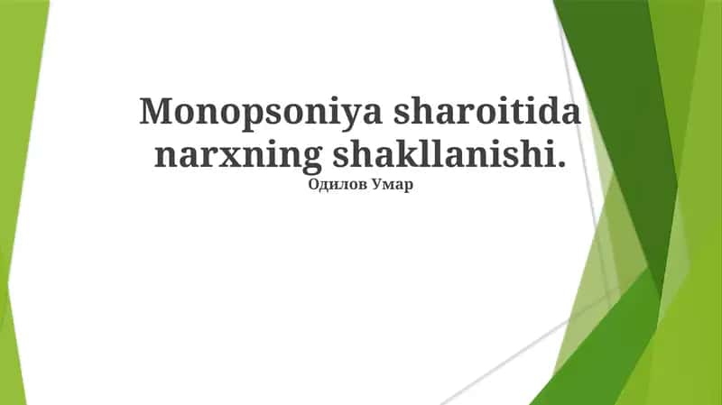 Monopsoniya sharoitida narxning shakllanishi