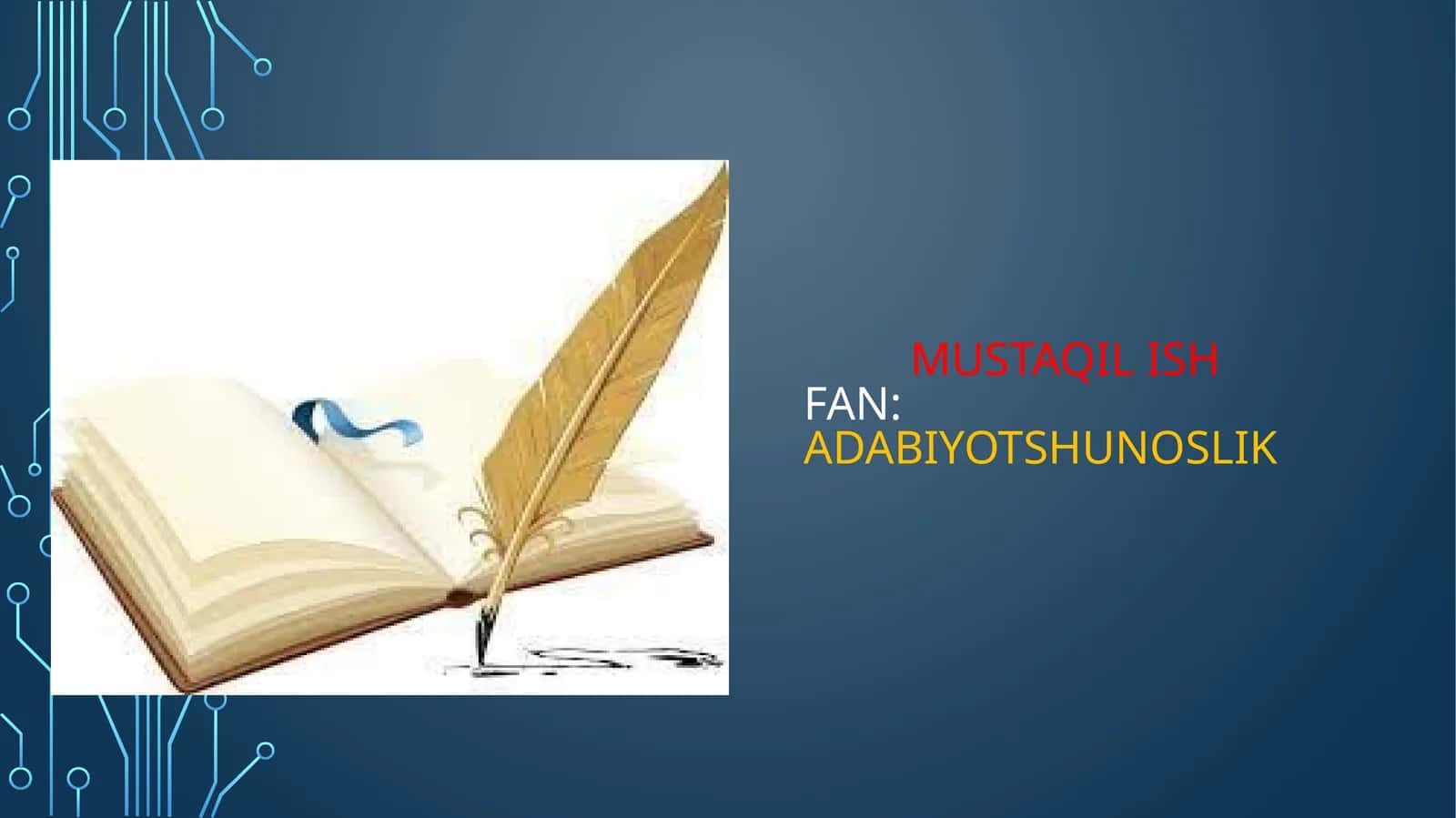 MUSTAQILISHFan:adabiyotshunoslik