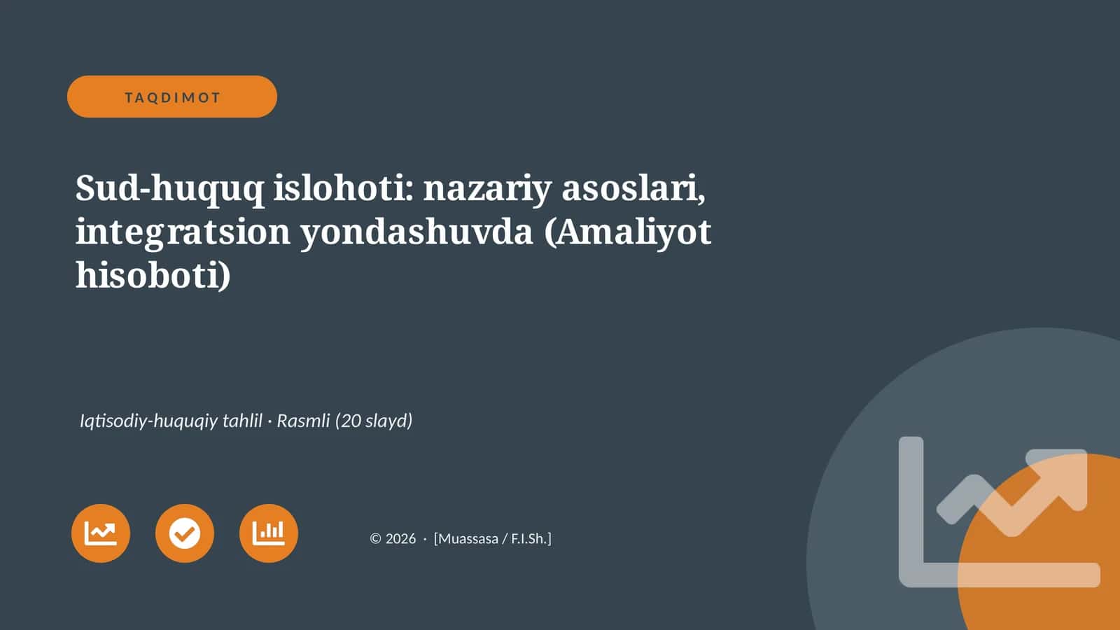 Sud-huquq islohoti: nazariy asoslari, integratsion yondashuvda (Amaliyot hisoboti)